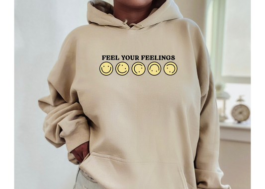 Feel Your Feelings Hoodie