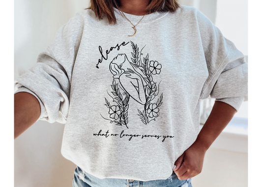 Release What No Longer Serves You Women Crewneck