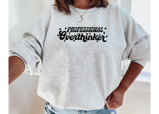 Professional Overthinker Crewneck