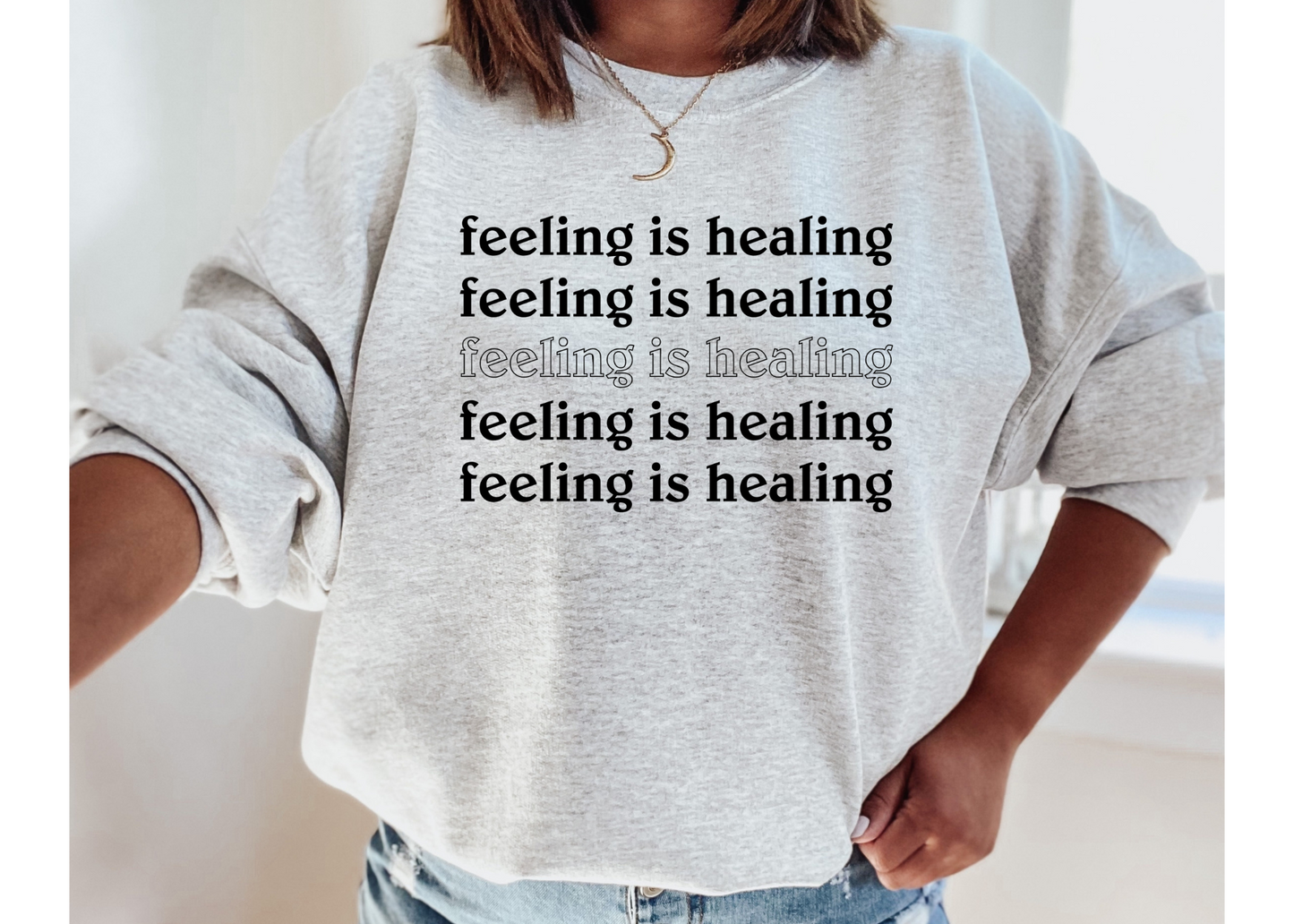 Feeling is Healing Layered Crewneck